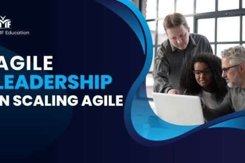 Agile Leadership in Scaling Agile