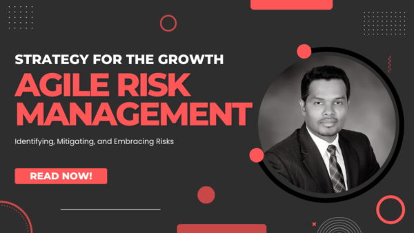 Agile Risk Management: Identifying, Mitigating, and Embracing Risks ...