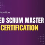Certified ScrumMaster® (CSM) Certification Training Course