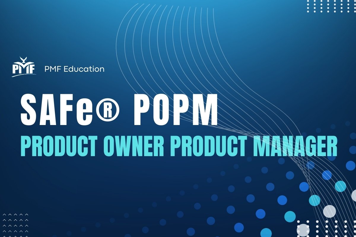 SAFe POPM - Product Owner Product Manager